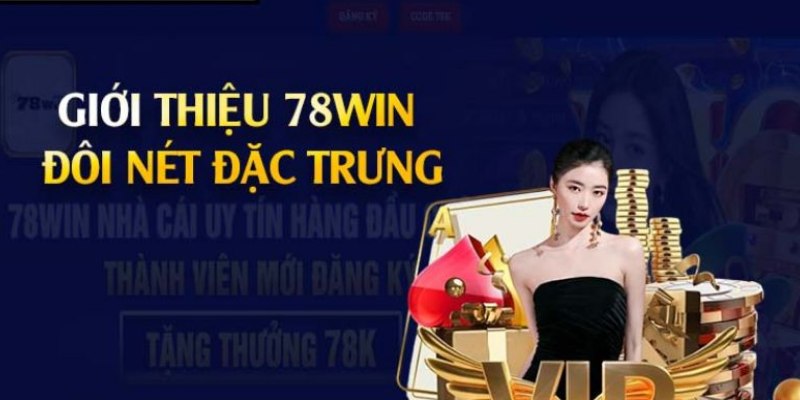 78Win - Nhà Cái Dẫn Đầu Thị Trường Cá Cược Việt 2025 2 78Win có hành trình phát triển ấn tượng.